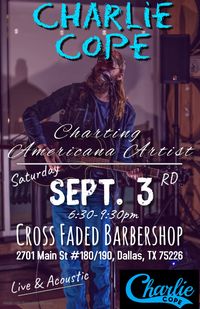 Charlie Cope Live & Acoustic @ Cross Faded Barbershop