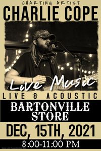 Charlie Cope Live & Acoustic @ The Bartonville Store