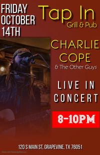Charlie Cope & The Other Guys @ Tap In Grill Pub