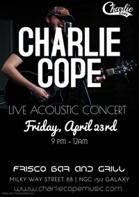 Charlie Cope Live & Acoustic @ The Frisco Bar & Grill