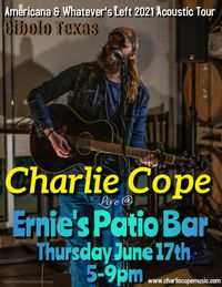 Charlie Cope Live & Acoustic @ Ernie's Patio Bar