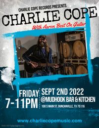 Charlie Cope Live With Aaron Best on Guitar @ Mudhook Bar & Kitchen