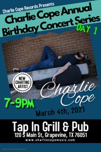 Charlie Cope Annual Birthday Concert Series Day 1 @ Tap In Grill and Pub in Grapevine Texas