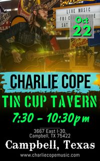Charlie Cope Live & Acoustic @ Tin Cup Tavern