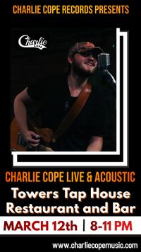 Charlie Cope Live & Acoustic @ Towers Tap House