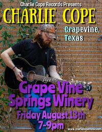 Charlie Cope Live & Acoustic @ Grape Vine Springs Winery