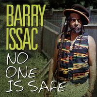 No One Is Safe by Barry Issac