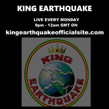 KING EARTHQUAKE MON 9PM TILL 12AM
