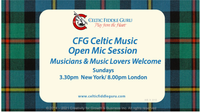 CFG Celtic Music Open Mic Session
