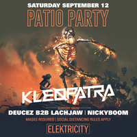 Kleøpatra: Patio Party at Elektricity