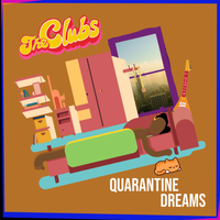 Quarantine Dreams by The Clubs