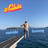 Outside Fantasy by The Clubs