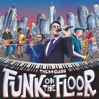 Funk on The Floor by The Clubs