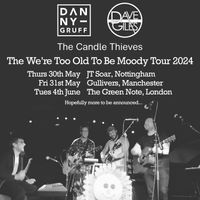 Dave Giles, Danny Gruff and The Candle Thieves: JT Soar, Nottingham