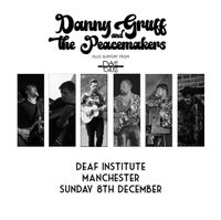 MANCHESTER: Supporting Danny Gruff at The Deaf Institute