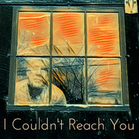 I Couldn't Reach You by Stevie Cornell