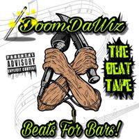 Beats For Bars (The Beat Tape) by DoomDaWiz 
