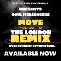 Move (you got to ) The London Remix by Soul Messengers