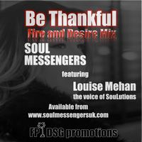 Be Thankful, Fire and Desire Mix by Soul Messengers