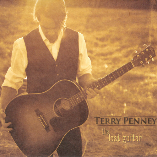 Terry Penney - the Last Guitar (2011)