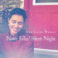 Noite Feliz/ Silent Night (Portuguese and English) by Ana Luisa Ramos