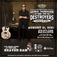 George Thorogood and the Destroyers / Good To Be Bad Tour