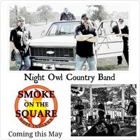 Night Owl Country Band Smoke On The Square