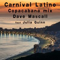 Carnival Latino  (Mixes vol 2)  by Dave Mascall feat. Julia Quinn