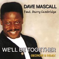We'll Be Together by Dave Mascall  feat. Harry Cambridge