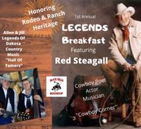 CANCELLED LEGENDS Breakfast with Red Steagall and Allen & Jill