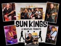 Sun Kings - A Beatles Tribute - Outdoor Concert "RAIN OR SHINE"