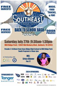 Southeast Community Day Back To School Bash 2024 | Mill Ridge Park | Directly Across from Cane Ridge High School 