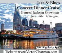Jazz and Blues Concert Dinner Cruise General Jackson Showboat