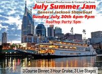 JULY SUMMER JAM aboard the GENERAL JACKSON SHOWBOAT