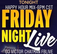 FRIDAY NIGHT LIVE-----VIRTUAL MIXSHOW 