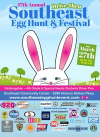 17th Annual Southeast Egg Hunt and Festival--DRIVE THRU