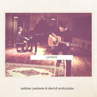 Perfect featuring David Archuleta by Nathan Pacheco