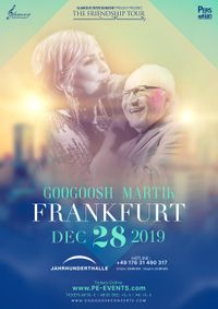 Googoosh and Martik - The Friendship Tour
