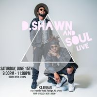 D. Shawn & Soul Live at Starbar