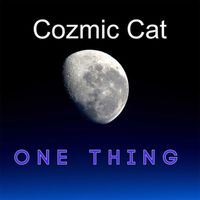 One Thing by Cozmic Cat
