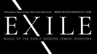 Incantare-Exile: Music of the Early Modern Jewish Diaspora