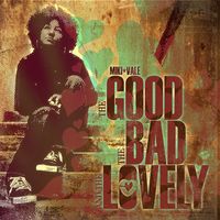 The Good, The Bad & The Lovely by Miki Vale