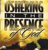 USHERING IN THE PRESENCE OF GOD (DVD)