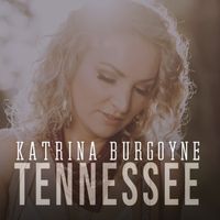 Tennessee by Katrina Burgoyne