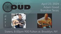 New York Oud Festival Day 1 | Brandon Terzic, Adam Good