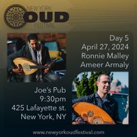 New York Oud Festival Day 5 | Ronnie Malley, Ameer Armaly