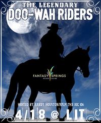 The Doo-Wah Riders are at Fantasy Springs