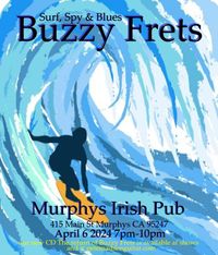 Buzzy Frets at Murphys' Irish Pub