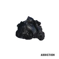 Addiction by Brotherly Mud