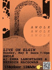 Awolk with Emma Lamontagne and Brenden MacGowan